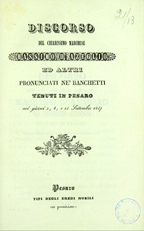Discorso del chiarissimo marchese Massimo d'Azeglio ed altri pronunciati ne' banchetti tenuti in Pesaro