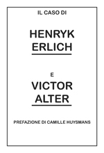 Il caso di Henryk Erlich e Victor Alter