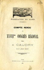 Compte rendu du 28me Congrès Régional tenu à Caudry, le 5 aout 1900