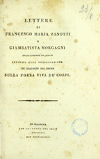 Lettere di Francesco Maria Zanotti a Giambatista Morgagni