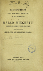 Discorso detto alla Camera dei deputati il dÃ¬ 12 dicembre 1863 da Marco Minghetti ... sul bilancio del Regno per l'anno 1864