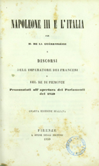 Napoleone III e l'Italia e discorsi dell'imperatore dei francesi e del re del Piemonte pronunziati all'apertura dei Parlamenti del 1859