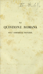 La quistione romana nell'Assemblea francese il 14, 18, 19, 20 ottobre